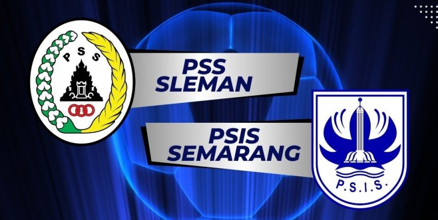 turunminum.id Prediksi Skor dan Susunan Pemain PSS Sleman Vs PSIS Semarang di Liga 1 2023/2024, Live 21 Juli di Indosiar