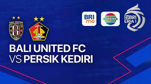 turunminum.id Prediksi Pertandingan Bali United Vs Persik Kediri dan Perkiraan Susunan Pemain