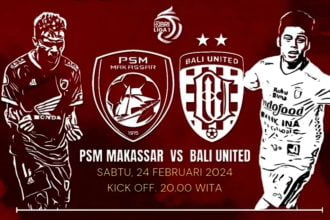 turunminum.id Prediksi Skor PSM Makassar Vs Bali United, Live 24 Februari