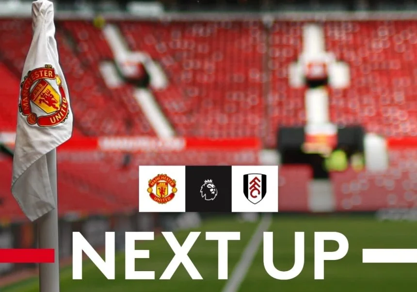 turunminum.id Prediksi Skor Manchester United Vs Fulham, Satu Pemain Andalan Setan Merah Tidak Tampil 