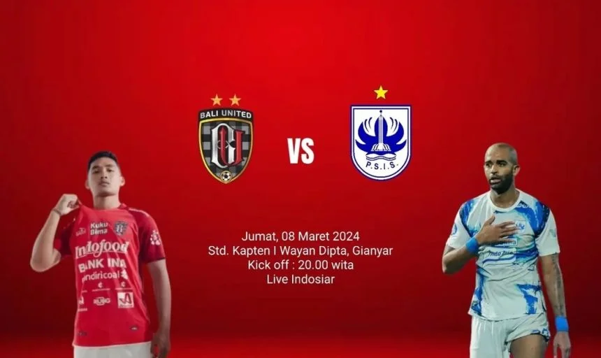 turunminum.id Prediksi Skor Bali United Vs PSIS Semarang, Rebutan Posisi Kedua Klasemen Sementara?