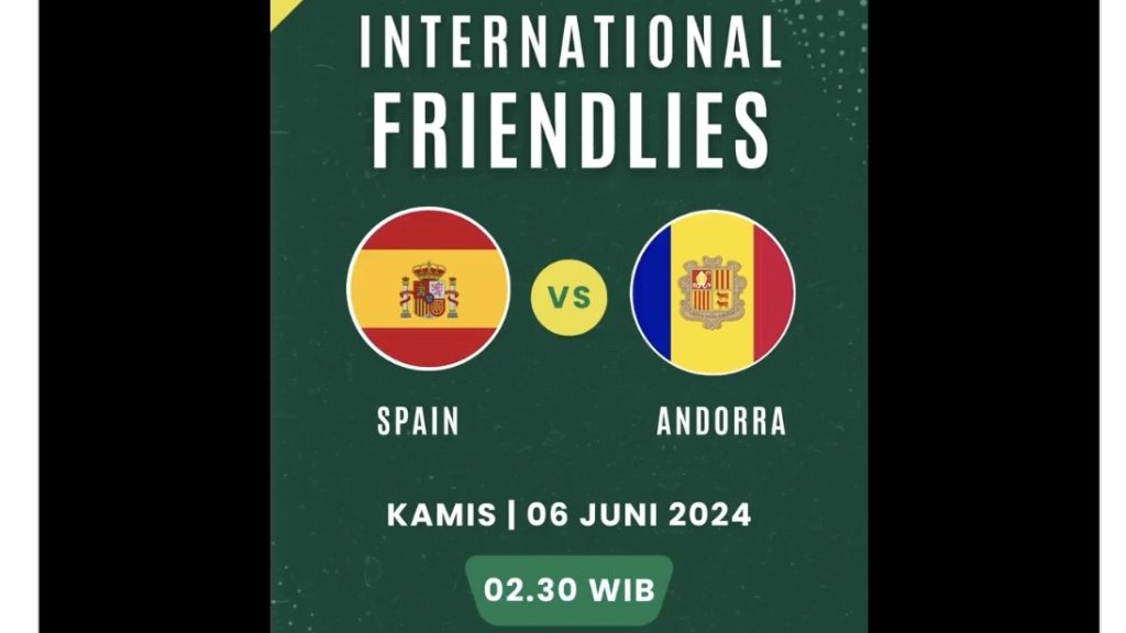 turunminum.id Eropa UEFA Menuju Euro: Pertarungan Persahabatan Spanyol vs Andorra 6 Juni 2024 Menuju Euro: Pertarungan Persahabatan Spanyol vs Andorra 6 Juni 2024 (foto: twitter)
